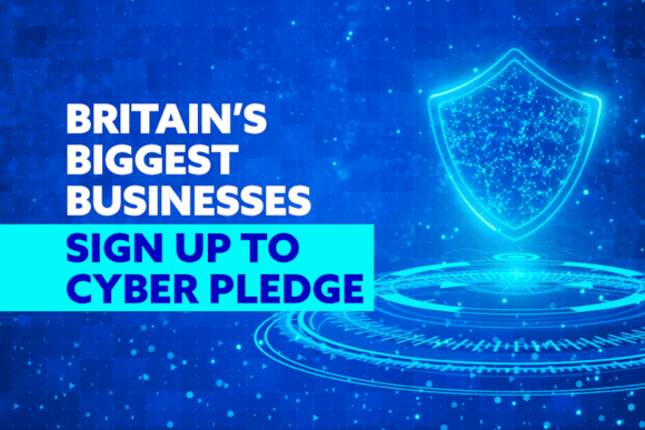 Businesses Across Britain Sign Up To Cyber Resilience Pledge As Ministers Urge Firms To Strengthen Cyber Defences